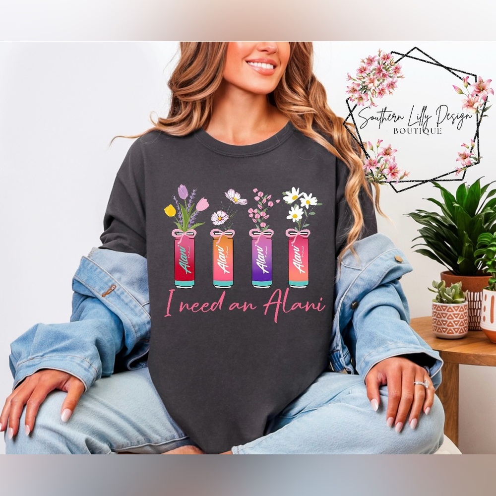 Comfort Colors I Need an Alani Graphic T Shirt